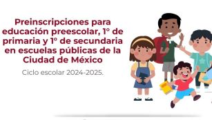 Inician las preinscripciones de la SEP para 2024-2025 ¡Entérate del calendario!