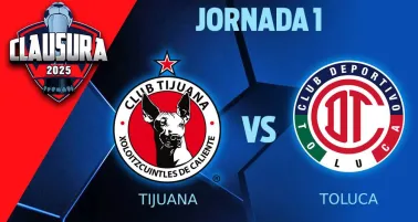 Liga MX: ¿Cuándo y dónde ver el Tijuana vs Toluca?