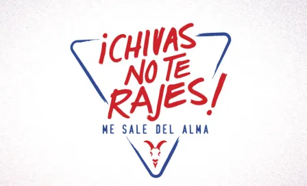 'No te rajes', la nueva campaña de Chivas