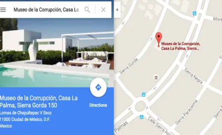 'Casa Blanca' de EPN, 'Museo de la Corrupción' en Maps