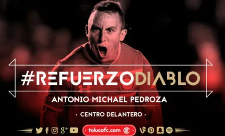 Toluca anuncia a Antonio Pedroza como nuevo refuerzo