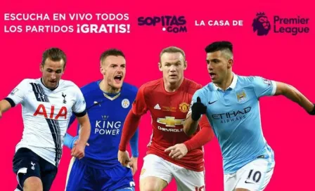 Sopitas transmitirá los partidos de la Premier League