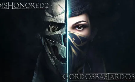 Dishonored 2, una entrega sólida para los fans del sigilo