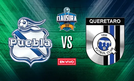 Puebla vs Querétaro Liga MX en vivo y en directo Jornada 9 Clausura 2019