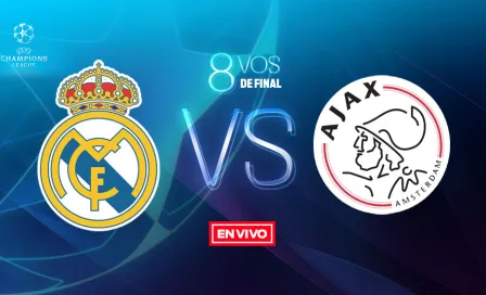 Real Madrid vs Ajax en vivo y en directo Champions League Octavos de Final Vuelta