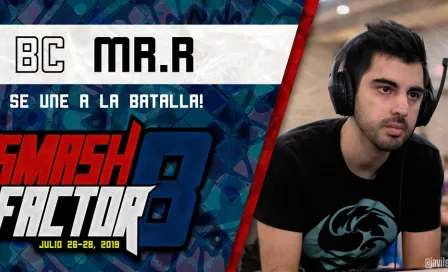 Mr. R y ANTi confirman su presencia en Smash Factor 8