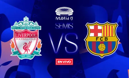 Liverpool vs Barcelona Champions League en vivo y en directo Semifinal Vuelta