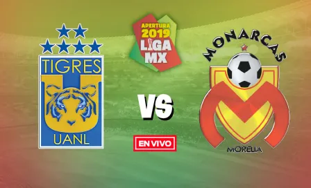 Tigres vs Morelia Liga MX en vivo y en directo Jornada 1 Apertura 2019