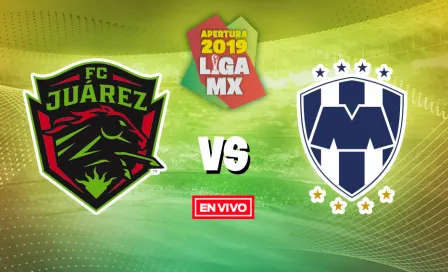 Juárez vs Monterrey Liga MX en vivo y en directo Jornada 8 Apertura 2019