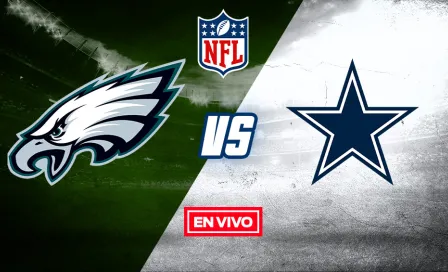 NFL EN VIVO: Philadelphia Eagles vs Dallas Cowboys Semana 16