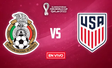 México vs Estados Unidos Eliminatorias Qatar 2022 EN VIVO Octagonal Final Concacaf