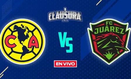 América vs FC Juárez Liga MX EN VIVO: Jornada 13 Clausura 2022