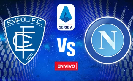 Empoli vs Napoli Serie A EN VIVO Jornada 24