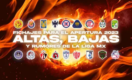 Fichajes para el Apertura 2023: altas, bajas y rumores de la Liga MX