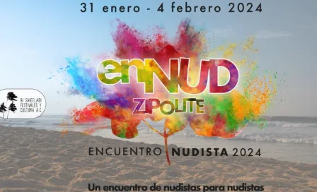 ¡Quítate la ropa! En el próximo enNud Zipolite 2024