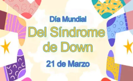 Día Mundial del Síndrome de Down; te contamos todo sobre este tema