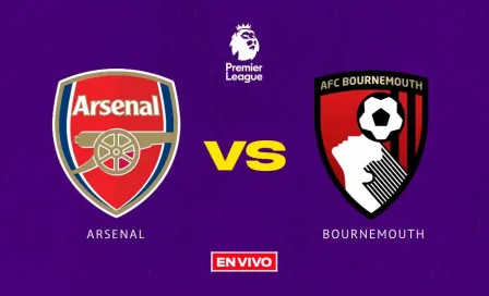 Arsenal vs Bournemouth EN VIVO Premier League Jornada 36