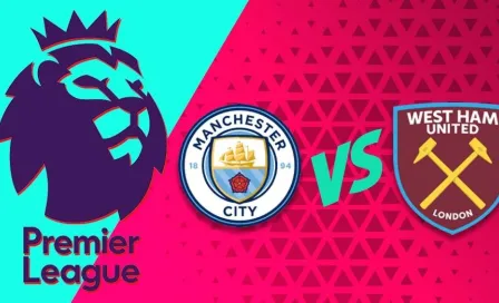 Premier League: ¿Cuándo y dónde ver el Manchester City vs West Ham?