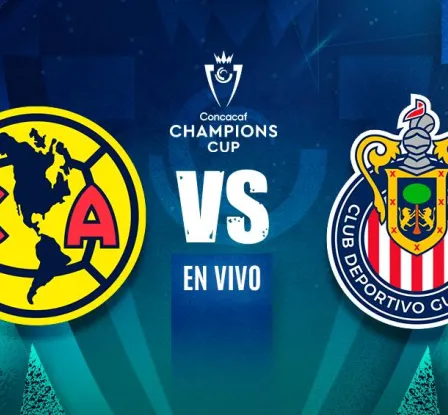 América vs Chivas EN VIVO Concacaf Champions Cup Octavos de Final Vuelta