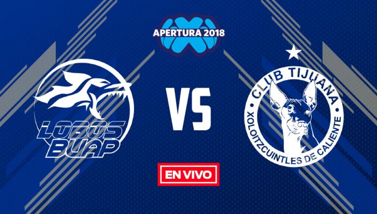 Lobos BUAP vs Tijuana Liga MX en vivo y en directo Jornada 15 Apertura 2018
