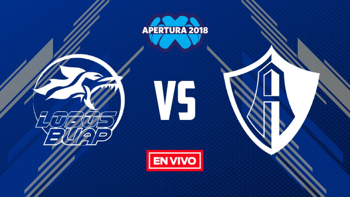 Lobos BUAP vs Atlas Liga MX en vivo y en directo Jornada 4 Apertura 2018