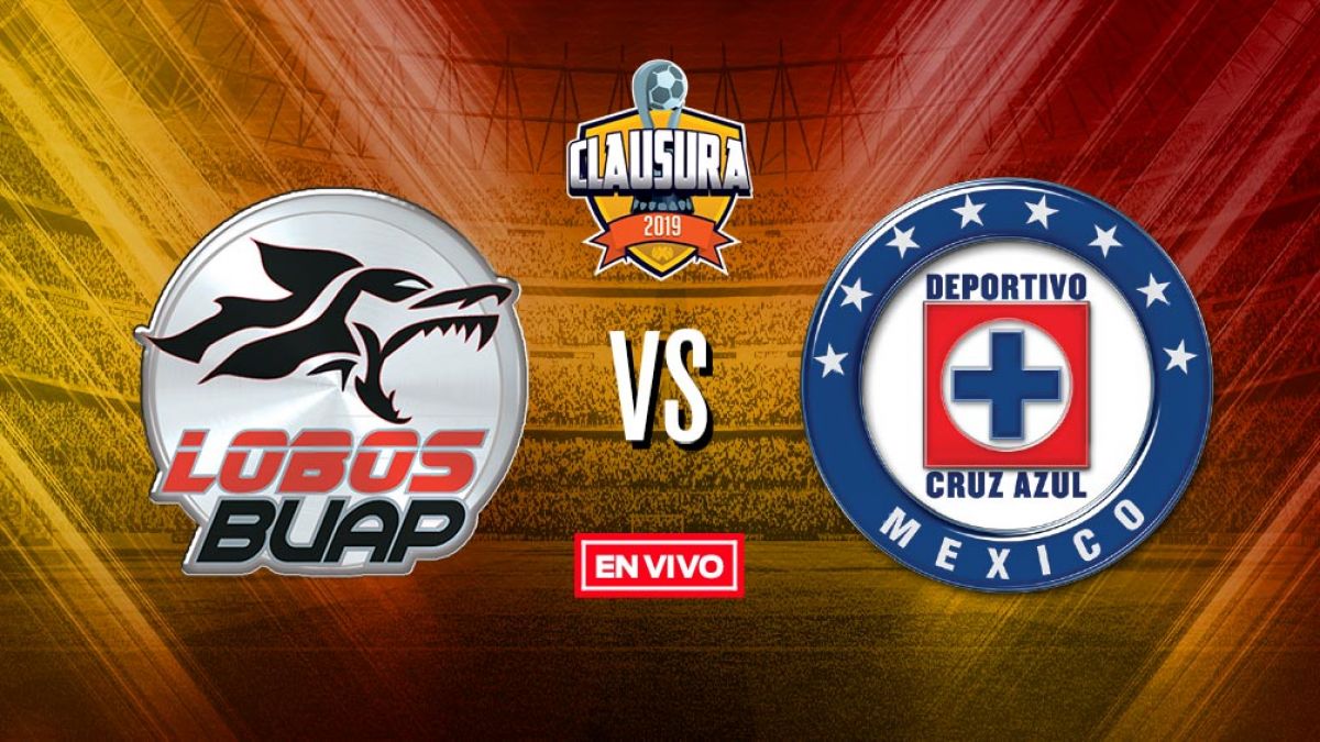 Lobos BUAP vs Cruz Azul en vivo y en directo Jornada 16 Liga MX Clausura  2019