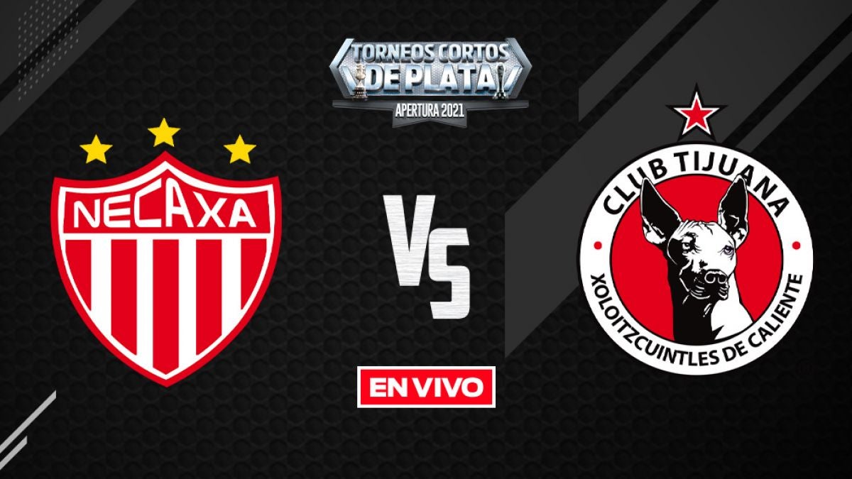 Necaxa vs Tijuana Liga MX EN VIVO: Apertura 2021 Jornada 11