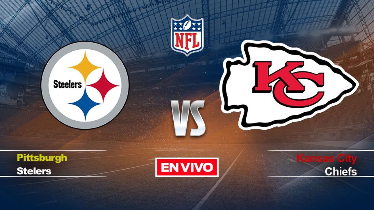 Pittsburgh Steelers vs Kansas City Chiefs NFL EN VIVO Semana 16