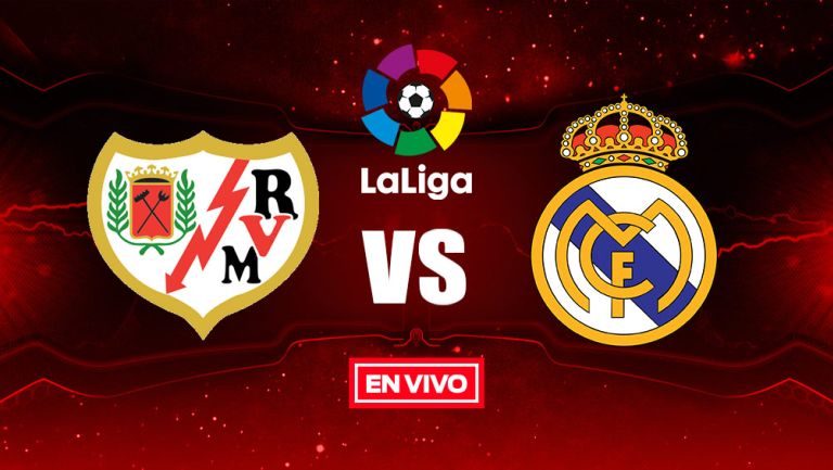 EN VIVO y EN DIRECTO: Rayo Vallecano vs Real Madrid