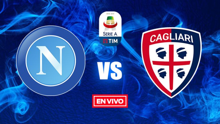 EN VIVO Y EN DIRECTO: Napoli vs Cagliari