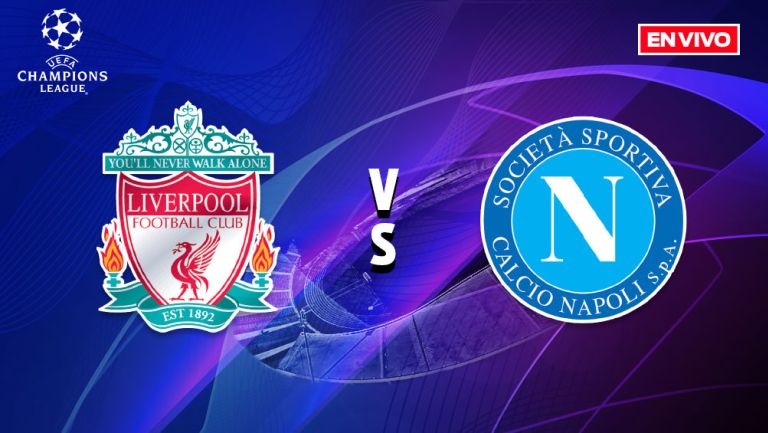 EN VIVO Y EN DIRECTO: Liverpool vs Napoli