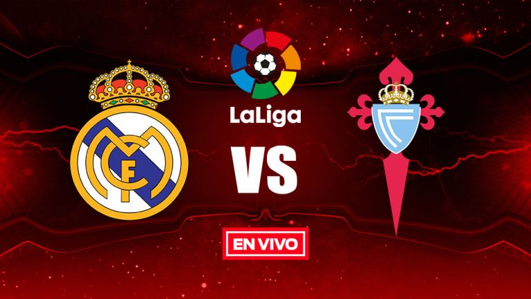 EN VIVO y EN DIRECTO: Real Madrid vs Celta