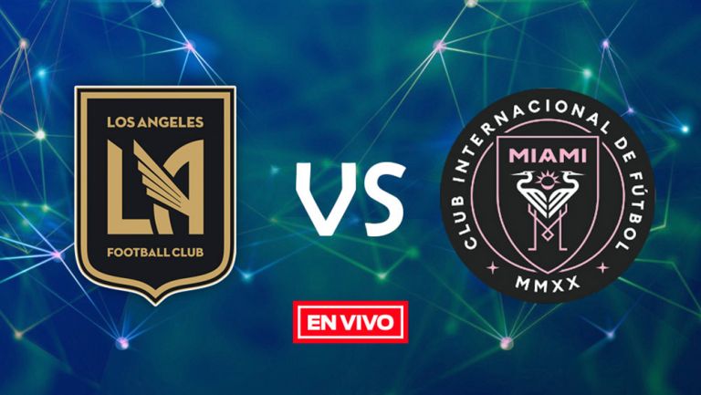 EN VIVO Y EN DIRECTO: LAFC vs Inter de Miami