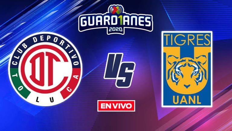 EN VIVO Y EN DIRECTO: Toluca vs Tigres