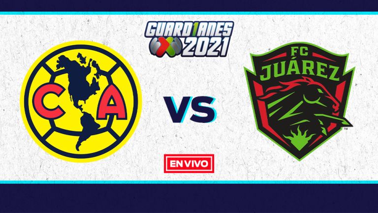 Liga Mx En Vivo America Vs Juarez Guardianes 2021 Jornada 3