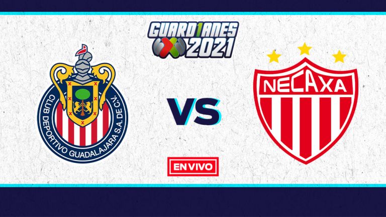 EN VIVO Y EN DIRECTO: Chivas vs Necaxa Guardianes 2021 J6