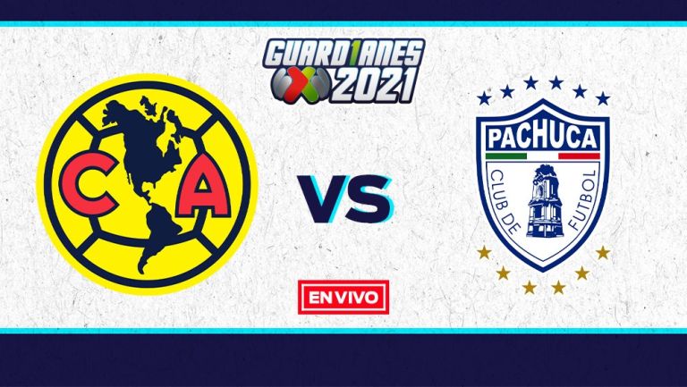 Liga MX EN VIVO: América Vs Pachuca Guardianes 2021 Jornada 8