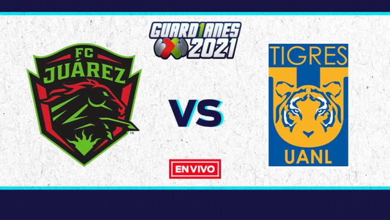 EN VIVO Y EN DIRECTO: Juárez vs Tigres Guardianes 2021 Jornada 5