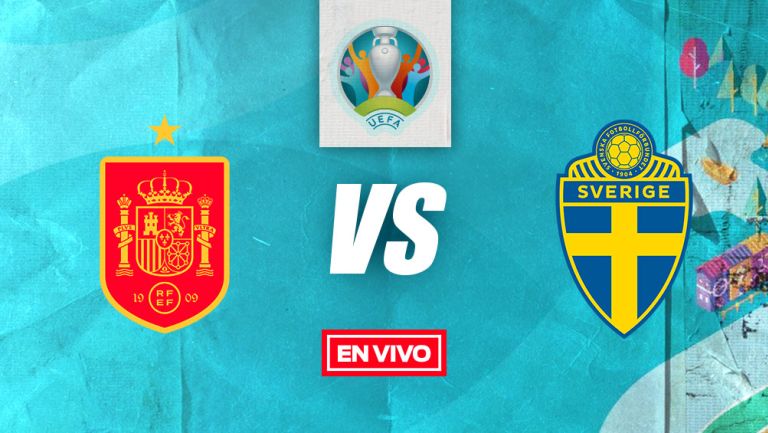 EN VIVO Y EN DIRECTO: España vs Suecia Eurocopa 2020 Fase de Grupos