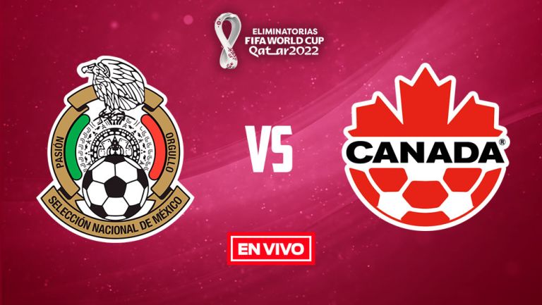 EN VIVO Y EN DIRECTO: México vs Canadá Eliminatorias Qatar 2022 Octagonal Final Concacaf