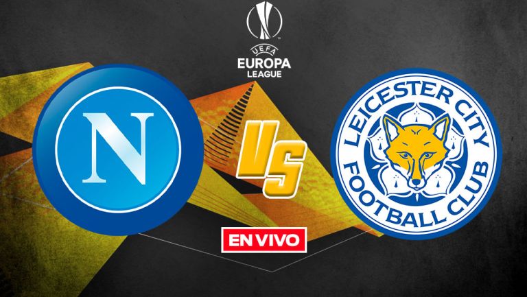 EN VIVO Y EN DIRECTO: Napoli vs Leicester City