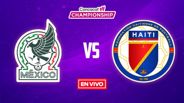 EN VIVO Y EN DIRECTO: México vs Haití