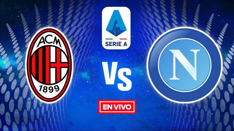 EN VIVO Y EN DIRECTO: Milan vs Napoli