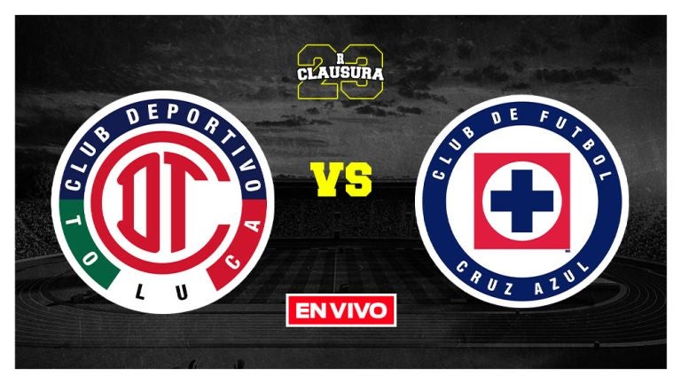 Toluca vs Cruz Azul Liga MX EN VIVO Jornada 6 Clausura 2023