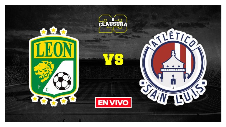 León vs Atlético de San Luis Liga MX EN VIVO Jornada 10 Clausura 2023