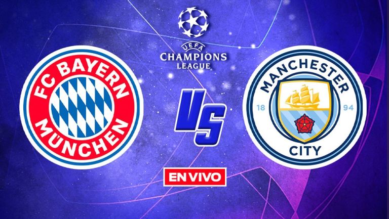 EN VIVO Y EN DIRECTO: BAYERN VS MAN. CITY