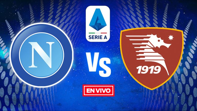 EN VIVO Y EN DIRECTO: Napoli vs Salernitana Serie A EN VIVO Jornada 32