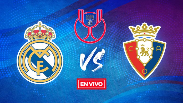 Real Madrid vs Osasuna Copa del Rey EN VIVO Final