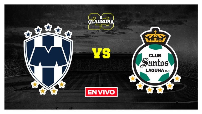 Monterrey vs Santos Liga MX EN VIVO Cuartos de Final Vuelta Clausura 2023