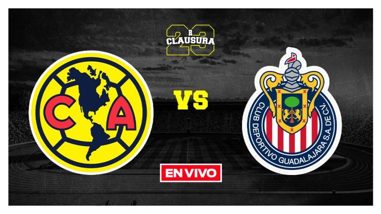 América vs Chivas Liga MX EN VIVO Semifinales Vuelta Clausura 2023